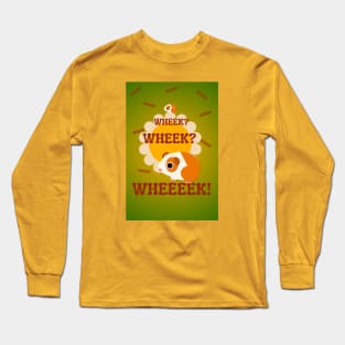 Wheek Wheek Long Sleeve T-Shirt